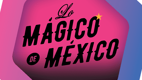 Lo mágico de México
